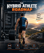 The Hybrid Athlete Roadmap — 16-Week Strength & Endurance Training System